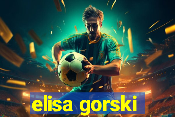 elisa gorski
